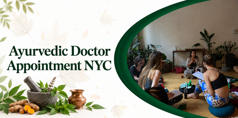 Ayurvedic doctor appointment NYC